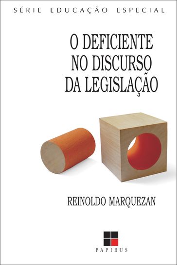 O Deficiente no discurso da legislação - Reinoldo Marquezan