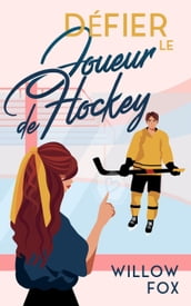 Défier le Joueur de Hockey