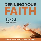 Defining Your Faith Bundle, 2 in 1 Bundle