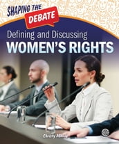 Defining and Discussing Women s Rights