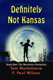 Definitely Not Kansas: Book One