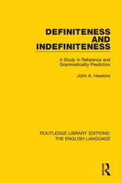 Definiteness and Indefiniteness