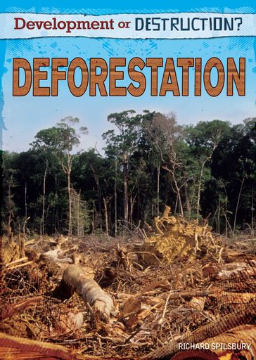 Deforestation - Richard Spilsbury