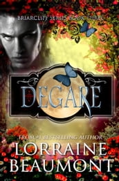 Degare  (Briarcliff Series, Book 3)