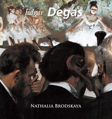 Degas - Nathalia Brodskaya