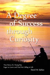 A Degree of Success through Curiosity