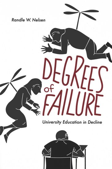 Degrees of Failure - Randle W. Nelsen