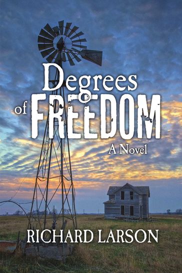 Degrees of Freedom - Richard Larson