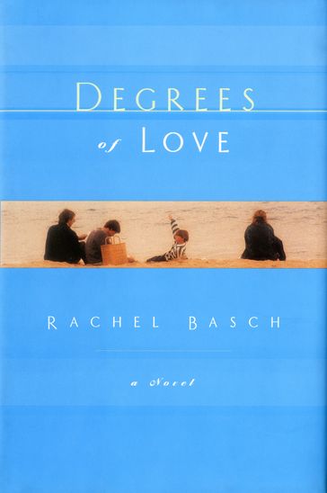 Degrees of Love - Rachel Basch