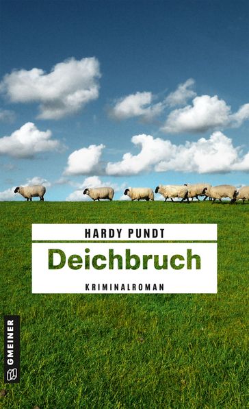 Deichbruch - Hardy Pundt