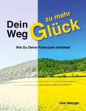 Dein Weg zu mehr Gluck