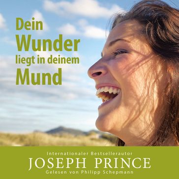 Dein Wunder liegt in deinem Mund - Joseph Prince