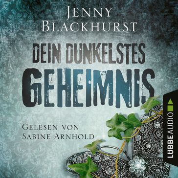 Dein dunkelstes Geheimnis (Ungekürzt) - Jenny Blackhurst