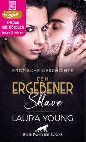 Dein ergebener Sklave Erotik Audio Story Erotisches Hörbuch