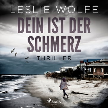 Dein ist der Schmerz: Thriller (Ein Tess Winnett FBI-Thriller 1) - Leslie Wolfe