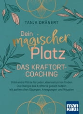 Dein magischer Platz. Das Kraftort-Coaching