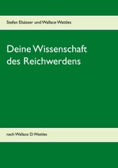 Deine Wissenschaft des Reichwerdens