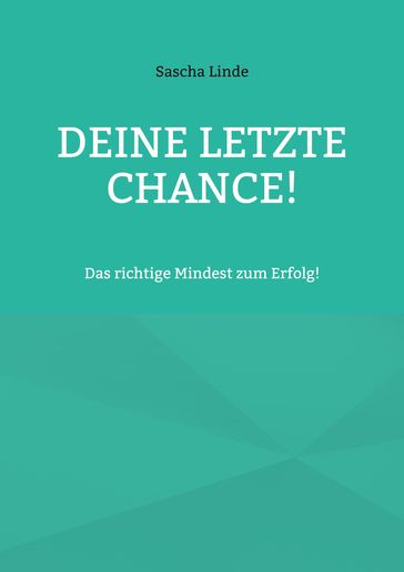 Deine letzte Chance - Sascha Linde