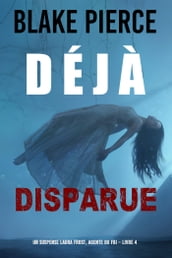 Déjà disparue (Un suspense Laura Frost, agente du FBI Livre 4)