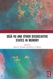 Déjà vu and Other Dissociative States in Memory