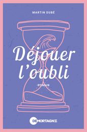 Déjouer l oubli