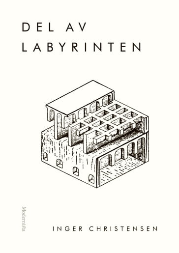 Del av labyrinten - Inger Christensen - Lars Sundh