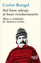 Del buen salvaje al buen revolucionario