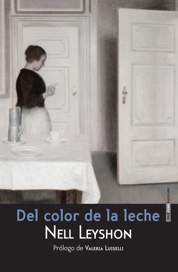 Del color de la leche - Nell Leyshon