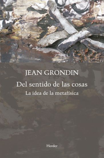 Del sentido de las cosas - Jean Grondin