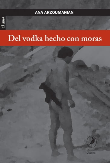 Del vodka hecho con moras - Ana Arzoumanian