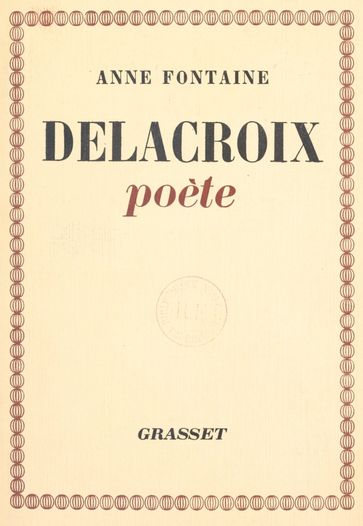 Delacroix poète - Anne Fontaine