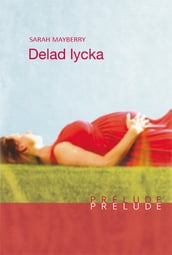 Delad lycka