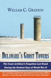 Delaware s Ghost Towers: 2nd Edition