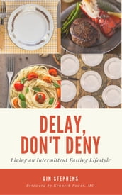 Delay, Don t Deny