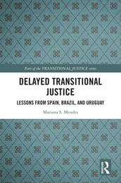 Delayed Transitional Justice