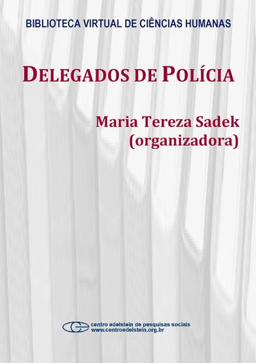 Delegados de polícia - Maria Tereza Sadek