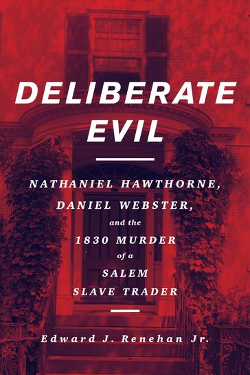 Deliberate Evil - Edward J Renehan