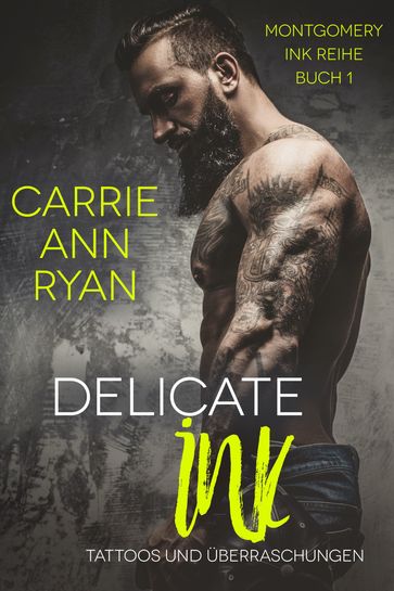 Delicate Ink  Tattoos und Überraschungen - Carrie Ann Ryan