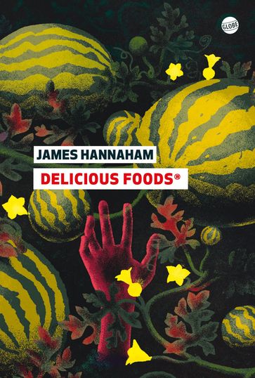 Delicious Foods® - James Hannaham