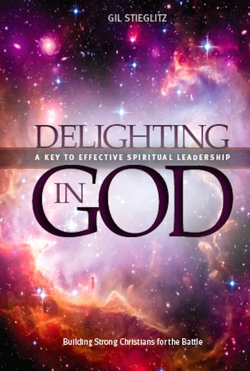 Delighting In God - Gil Stieglitz
