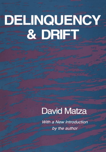 Delinquency and Drift - David Matza