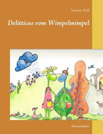 Delitticus vom Wimpelmimpel - Susanne Roll