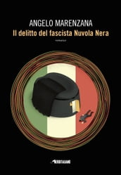 Il Delitto del fascista Nuvola Nera