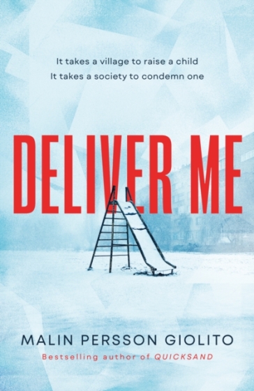 Deliver Me - Malin Persson Giolito