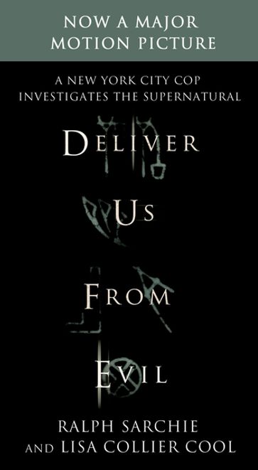 Deliver Us from Evil: A New York City Cop Investigates the Supernatural - Lisa Collier Cool - Ralph Sarchie