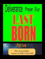 Deliverance Prayer For Last Born