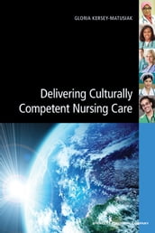 Delivering Culturally Competent Nursing Care