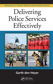 Delivering Police Services Effectively