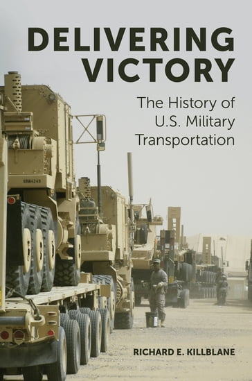 Delivering Victory - Richard E. Killblane