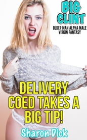 Delivery Coed Takes A Big Tip